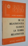 De la relativitatea clasica la teoria relativitatii