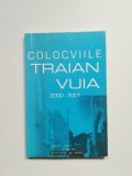 Banat, Colocviile Traian Vuia, istorie, biografii, Ed. de Vest, Timisoara, 2001