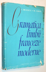 Gramatica limbii franceze moderne - I. Braescu, M. Saras foto