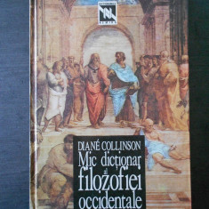 DIANE COLLINSON - MIC DICTIONAR AL FILOZOFIEI OCCIDENTALE