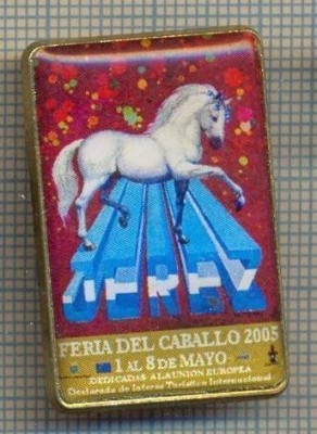 ZET1188 INSIGNA TARGURI DE CAI - JEREZ FERIA DEL CABALLO - 1-8 MAI 2005 foto