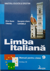 LIMBA ITALIANA MANUAL PENTRU CLASA A 9 - Tanase, Carabela foto