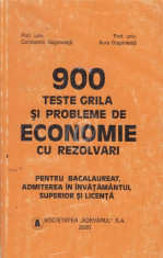 900 teste grila si probleme de economie cu rezolvari pentru bacalaureat, admiterea in invatamantul superior si licenta foto