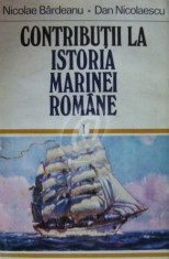 Contributii la istoria Marinei romane, vol. 1 foto