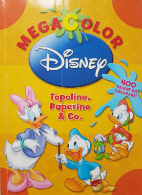 CARTE DE COLORAT MEGACOLOR DISNEY - TOPOLINO, PAPERINO &amp;amp; CO (400 PAGINI) foto