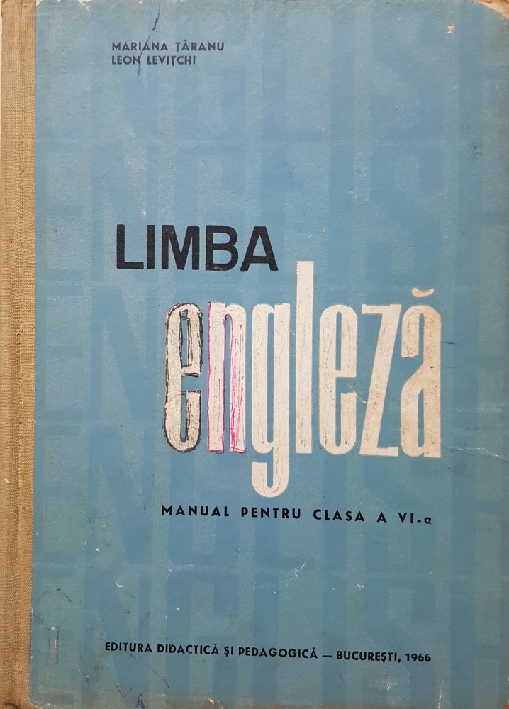 LIMBA ENGLEZA MANUAL PENTRU CLASA A VI-A - Taranu, Levitchi | Okazii.ro