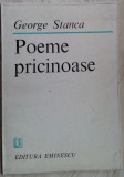 Cumpara ieftin GEORGE STANCA - POEME PRICINOASE (editia princeps, 1983) [fara pagina de garda]
