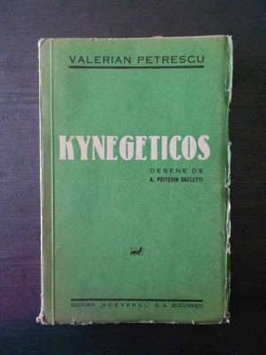 VALERIAN PETRESCU - KYNEGETICOS {1937, desene de A. Poitevin Skeletti} foto