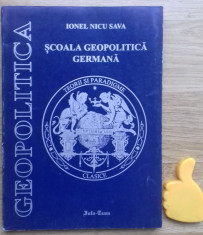 Scoala geopolitica germana Teorii si paradigme clasice Ionel Nicu Sava foto