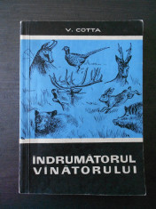 VASILE COTTA - INDRUMATORUL VANATORULUI {cu autograf si dedicatie} foto