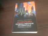 Cumpara ieftin IAN BURUMA, A. MARGALIT- OCCIDENTALISMUL. O SCURTA ISTORIE A URII FATA DE VEST, Humanitas