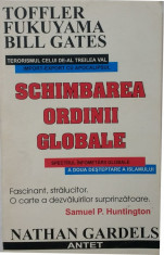 SCHIMBAREA ORDINII GLOBALE, TOFFLER, FUKUYAMA, GATES - NATHAN GARDELS, &amp;#039;17 foto