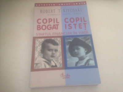 Robert Kiyosaki, COPIL BOGAT, COPIL ISTET. Curtea Veche 2002 foto