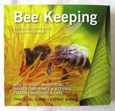 Ghid practic de apicultura &amp;quot;BEE KEEPING. Practical Guide *Expert Advice&amp;quot;, 2015. foto