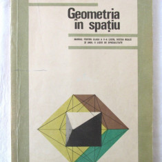 "GEOMETRIA IN SPATIU. Manual pentru clasa a X-a liceu", N. Mihaileanu, 1970