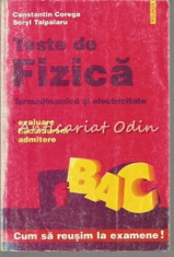 Teste De Fizica. Termodinamica Si Electricitate - Constantin Corega foto