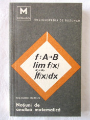 &amp;quot;NOTIUNI DE ANALIZA MATEMATICA&amp;quot;, Solomon Marcus, 1967. Carte noua foto