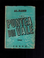 Al. Raicu - Puntea din vale, carte veche, 1949