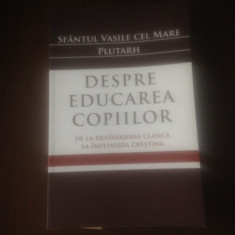 SF VASILE CEL MARE/ PLUTARH- CATRE TINERI/ DESPRE EDUCAREA COPIILOR.ed. bilingva