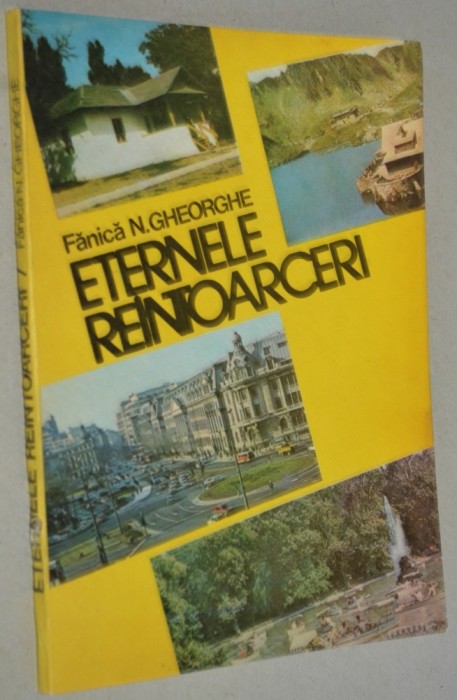 Eternele reintoarceri - Fanica N. Gheorghe