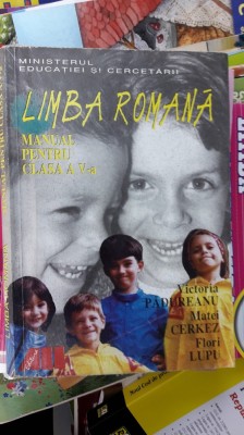 LIMBA ROMANA CLASA A V A - PADUREANU , LUPU . foto