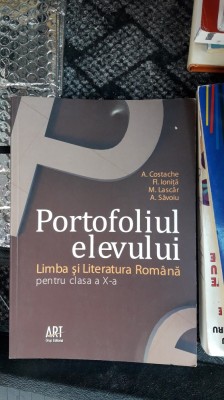 PORTOFOLIUL ELEVULUI LIMBA SI LITERATURA ROMANA CLASA A X A SAVOIU , IONITA foto