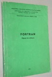 Calculatorul electronic FELIX C-256 - Fortan - Manual de utilizare - 1972