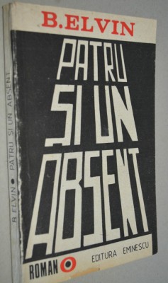 Patru si un absent - B. Elvin foto