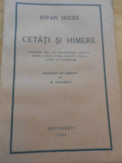 IOVAN DUCICI--CETATI SI HIMERE - 1939 foto