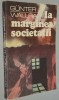 La Marginea Societatii - Gunter Wallraff