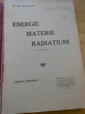 CHR. MUSCELEANU--ENERGIE, MATERIE, RADIATIUNI - VOL. 2 - 1932 foto