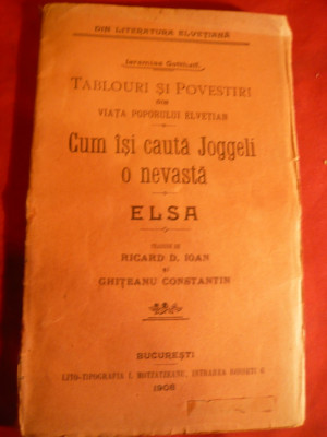 Ieremias Gotthelf - Tablouri si Povestiri din viata poporului elvetian -Ed.1908 foto