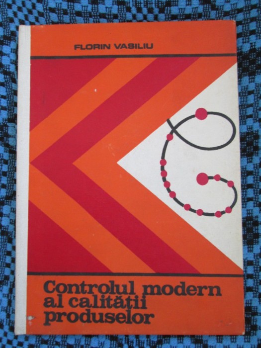 Florin VASILIU - CONTROLUL MODERN AL CALITATII PRODUSELOR (1987 - CA NOU!) foto mare Florin VASILIU - CONTROLUL MODERN AL CALITATII PRODUSELOR (1987 - CA NOU!) foto mare