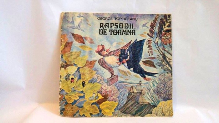 Rapsodii De Toamna -GEORGE TOPARCEANU, Editura Ion Creanga 1987 foto mare Rapsodii De Toamna -GEORGE TOPARCEANU, Editura Ion Creanga 1987 foto mare