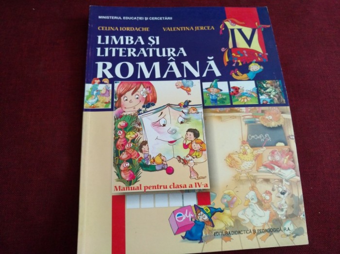 LIMBA ȘI LITERATURA ROMÂNĂ CLASA A IV-A - CELINA IORDACHE, VALENTINA JERCEA foto mare LIMBA ȘI LITERATURA ROMÂNĂ CLASA A IV-A - CELINA IORDACHE, VALENTINA JERCEA foto mare
