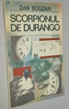 Cumpara ieftin Scorpionul de Durango - Dan Bogdan