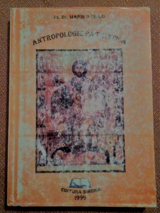 Antropologie Patristica - Pr. Dr. Marian D. Ciulei foto mare Antropologie Patristica - Pr. Dr. Marian D. Ciulei foto mare