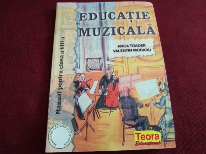 EDUCAȚIE MUZICALĂ CLASA A VIII-A - ANCATOADER , VALENTIN MORARU foto mare EDUCAȚIE MUZICALĂ CLASA A VIII-A - ANCATOADER , VALENTIN MORARU foto mare