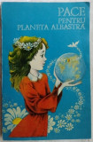 Cumpara ieftin PACE PENTRU PLANETA ALBASTRA:ANTOLOGIE TINERE CONDEIE 1985/DESENE DUMITRU RISTEA