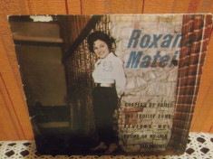 -Y- ROXANA MATEI DISC VINIL 7 &amp;quot; foto