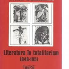 Ana selejan literatura in totalitarism 1949-1951 foto