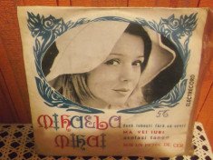 -Y- MIHAELA MIHAI DISC VINIL 7 &amp;quot; foto