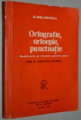 Ortografie, ortoepie, punctuatie - limba si literatura romana- G. Beldescu