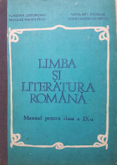 LIMBA SI LITERATURA ROMANA MANUAL PT CLASA A IX-A Gheorghiu, Nicolae, Manolescu foto