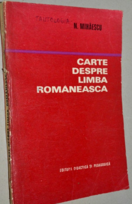 Carte despre limba romaneasca - N. Mihaescu