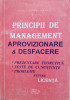 PRINCIPII DE MANAGEMENT, APROVIZIONARE SI DESFACERE - Leonica Popescu