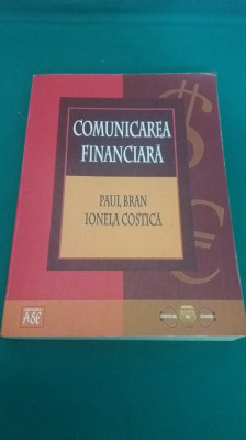 COMUNICAREA FINANCIARĂ /PAUL BRAN, IONELA COSTICĂ/2003 * foto