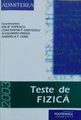 Carte,Teste de fizica,ADMITEREA Politehnica 2003,Ion Popescu,Cristescu,Tp.Gratui foto