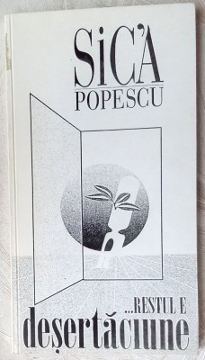 SICA POPESCU -...RESTUL E DESERTACIUNE(VERSURI 1999/desene FLORIN PUCA/autograf) foto