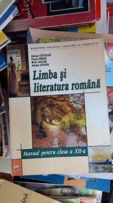 LIMBA SI LITERATURA ROMANA CLASA A XII A -LASCAR ,SAVOIU , IONITA .COSTACHE foto